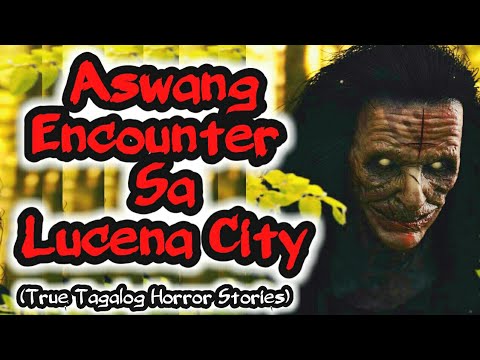 aswang-encounter-sa-lucena-city-(true-tagalog-horror-stories)