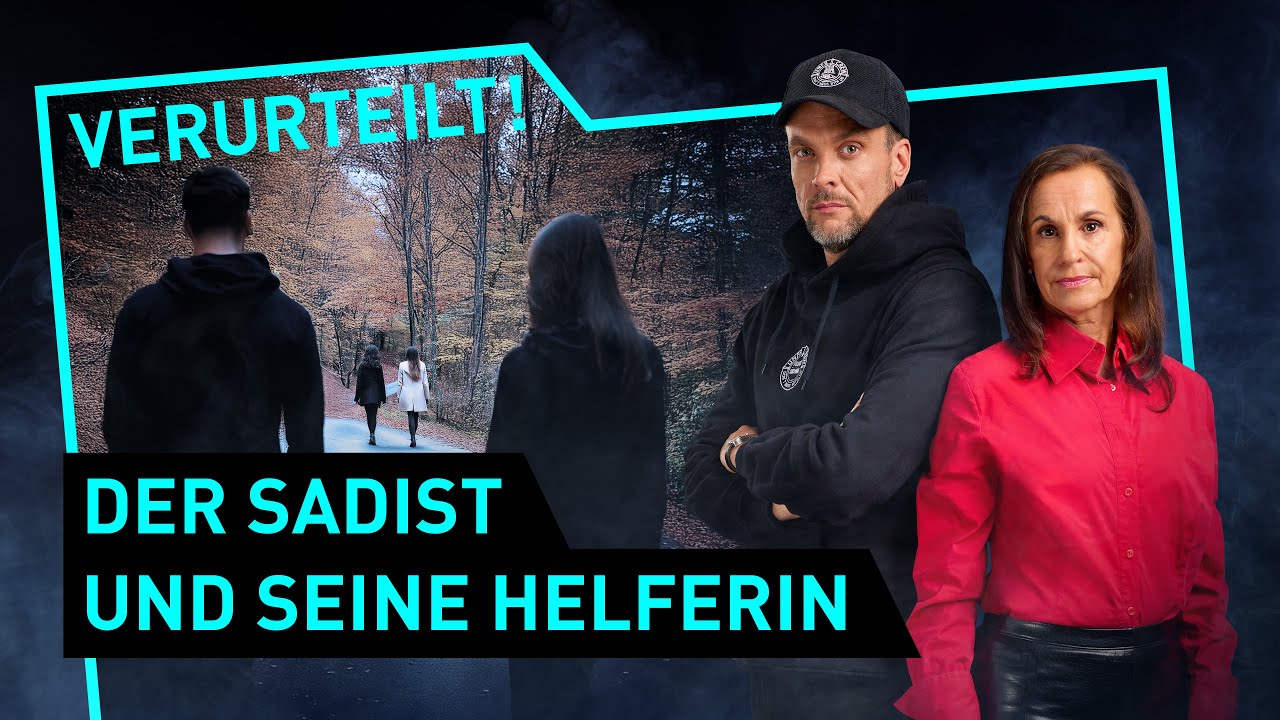 Der Sadist und seine Helferin | Verurteilt! - Der Gerichtspodcast (S12/E04)