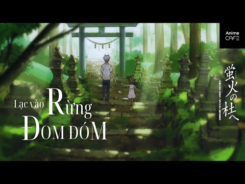 Video [Tóm Tắt] Lạc vào rừng Đom Đóm - Hotarubi no Mori e |... - youtube