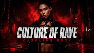 Caroline Roxy - Culture Of Rave Hard Techno Anthem 2026