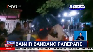 Banjir Bandang Melanda Parepare, Sulawesi Selatan #iNewsSiang 02/02