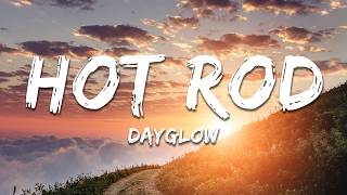 Dayglow - Hot Rod (Lyrics)