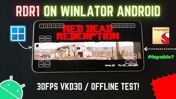 Red Dead Redemption On Android Winlator - RDR1 Best Settings & Test!
