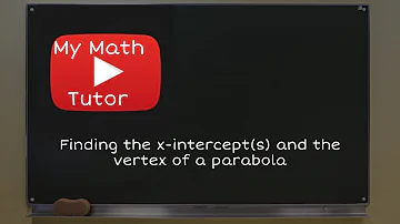 Finding the x-intercept(s) and the vertex of a parabola