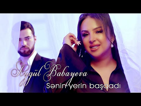 Aygul Babayeva - Senin yerin bashqadi ( Official Video 4K )