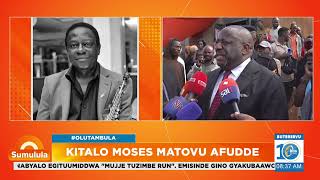 Play video: Okufa kwa Moses Matovu, guuguno omulimu gweyasembyeyo okukwata