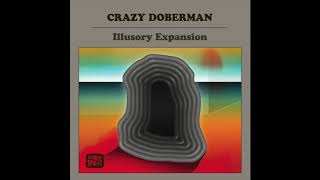 Crazy Doberman ‎– Illusory Expansion [Astral Spirits]