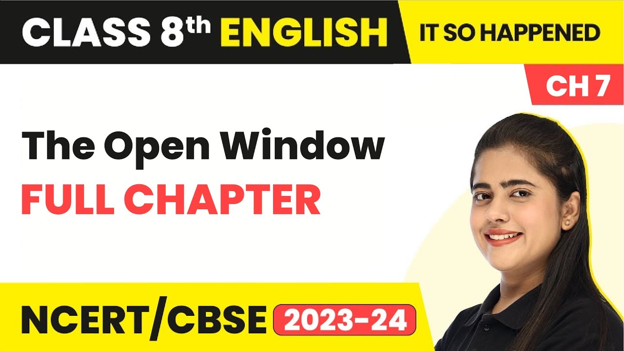 The open window word meaning, Class 8 English Suppplementary chapter 7 word  meaning