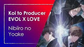 Koi to Producer - EVOL X LOVE Opening - Nibiiro no Yoake (FULL) Legendado Romaji   Pt-Br