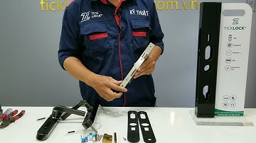 [Hướng dẫn lắp đặt] - Khóa điện tử TICKLOCK– I600S | TICKLOCK VIỆT NAM