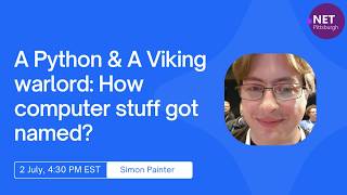 A Python & A Viking warlord: How computer stuff got named