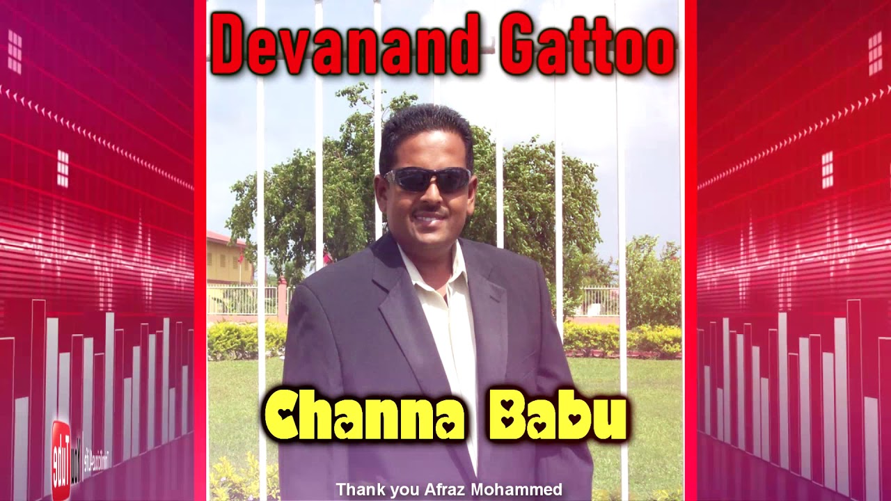 Devanand Gattoo - Channa Babu (((80s Classic Chutney)))