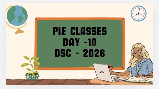 PIE Classes Day 10 | DSC 2026 Preparation | Important MCQs &amp; Revision