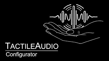 TactileAudio: The Configurator