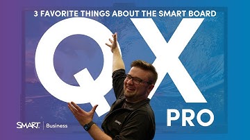 3 Favorite Things about the SMART Board QX Pro 👏🏼
