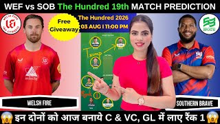 WEF vs SOB Today Match Prediction | WEF vs SOB Dream11 Prediction | The Hundred 2026 Match 19 screenshot 1