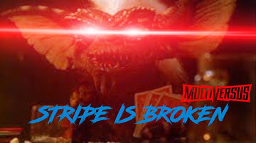 StRiPe Is BrOkEn (Multiversus Stripe Montage)