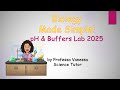 Biology Made Simple! pH & Buffers Lab 2025