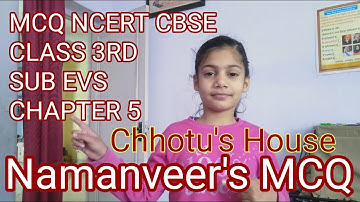 MCQ NCERT CBSE CLASS 3Rd SUB EVS CHAPTER 5 Chhotu