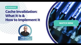 Cache Invalidation: What it is and How to Implement It