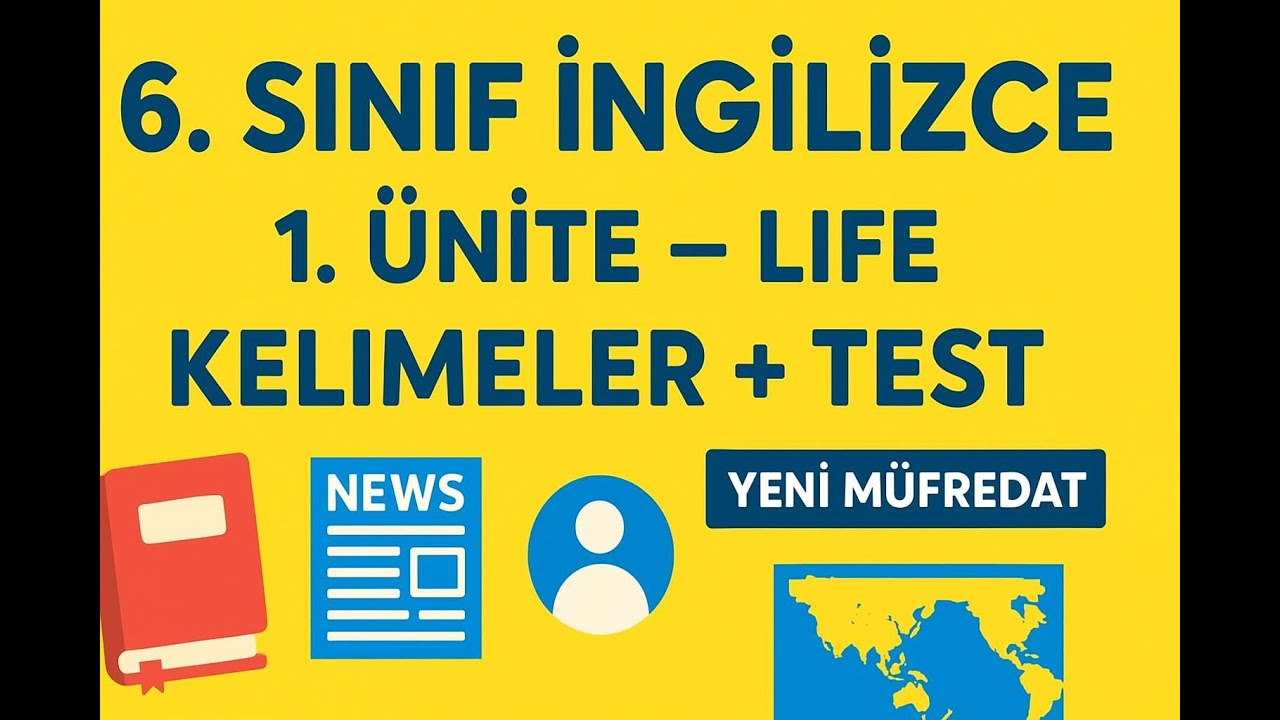 6. Sınıf İngilizce – 1. Ünite Life | Kelimeler + Test (Yeni Müfredat) #ingilizce
