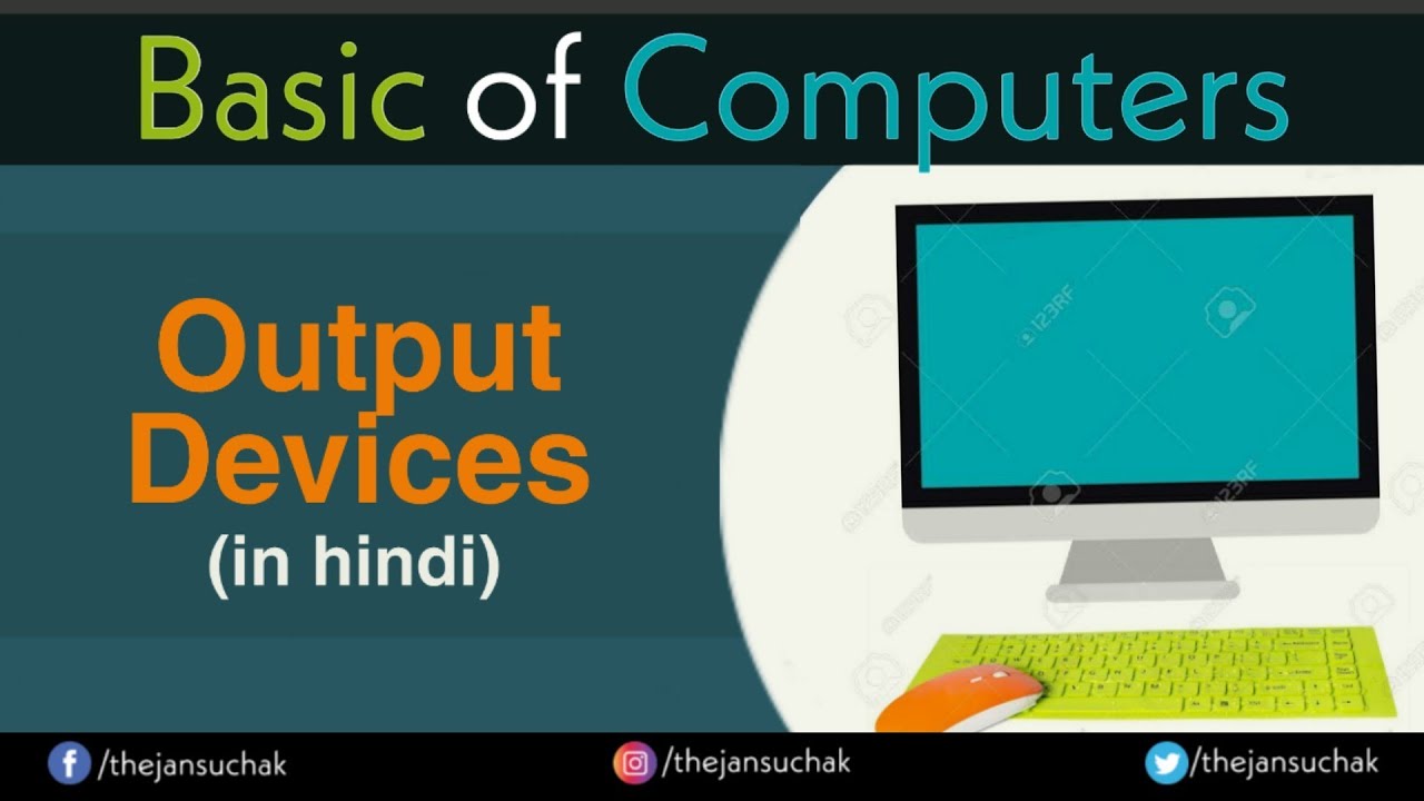 OUTPUT DEVICES EXAMPLE OF OUTPUT DEVICES GC5
