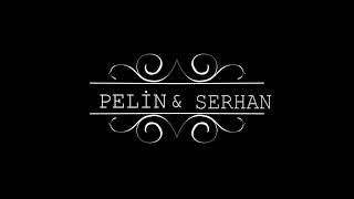 Pelin & Serhan 🌿Nişan Klibi🌿