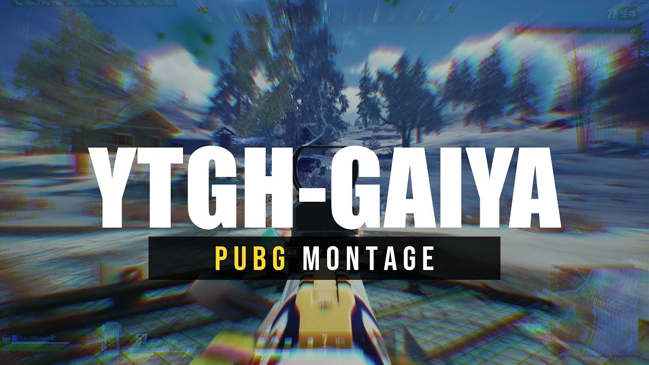 【PUBG】「Montage」'YTGH-Gaiya' Highlights