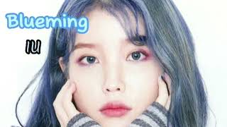 Blueming ~ IU (Lyrics Dan Terjemahan)