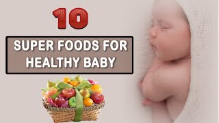 !0 Best Pregnancy Foods For Healthy Baby |What To Eat To Get Healthy Baby |Healthy Baby In Pregnancy