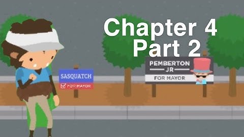 Sneaky Sasquatch Chapter 4 Part 2