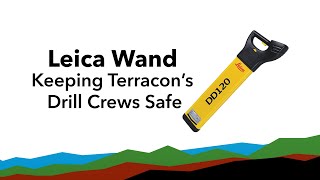 Leica Wands - Terracon's Commitment to Keeping Our Drill Crews Safe