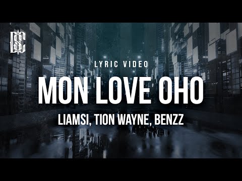 Liamsi, Tion Wayne, Benzz - Mon Love Oho (UK Remix) | Lyrics