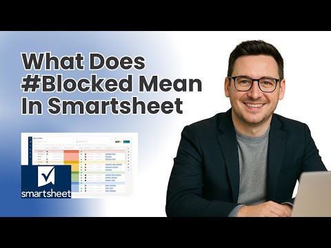 What Does #Blocked Mean In Smartsheet [And How To Fix It!]