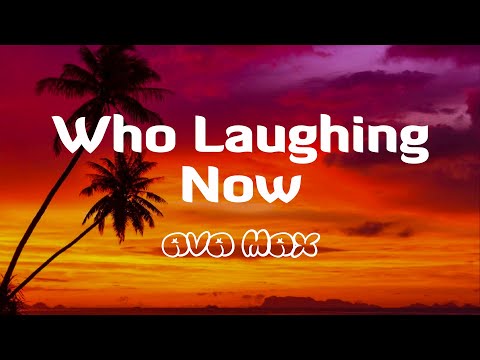 Ava Max - Who's Laughing Now