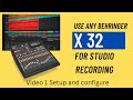 Use any behringer x32 for studio recording beginners guide 1