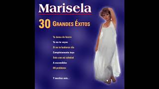 Video thumbnail of "Marisela - Vete Con Ella"