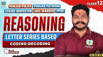 Letter Series Based Coding & Decoding | Reasoning Class For All Competitive Exams 2025 | By Deep Sir