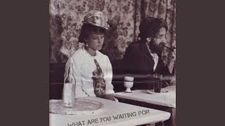 What Are You waiting For (feat. Poppet) (fire Version)