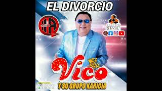 EL DIVORCIO - Vico y su Grupo Karicia PISTA MUSICAL SIN GUITARRA GRATIS HECHO EN Secuencias Reason