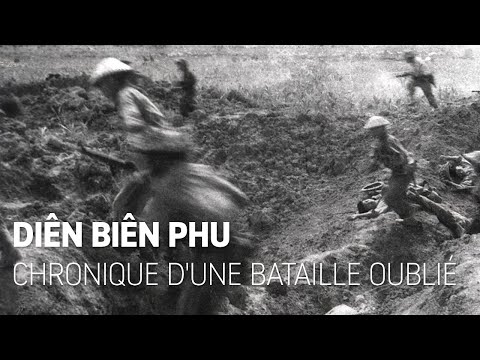 Diên Biên Phu — Chronique d'une bataille oubliée