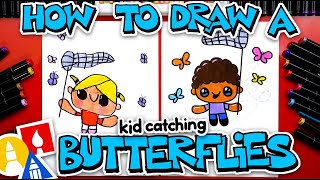 How To Draw A Kid Catching Butterflies by Art for Kids Hub 33,393 views 9 days ago 7 minutes, 5 seconds