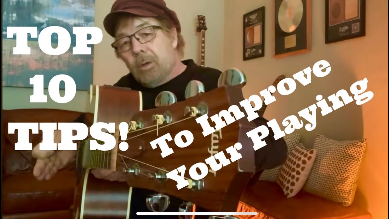 Top 10 Tips to improve your playing! - YouTube