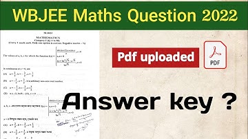 Wbjee Maths 2022 Question pdf ll Answer key ?