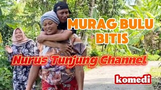 Murag bulu bitis #nurustunjung #lucu #lawakansunda #comedy #komedisunda #funny #komedi