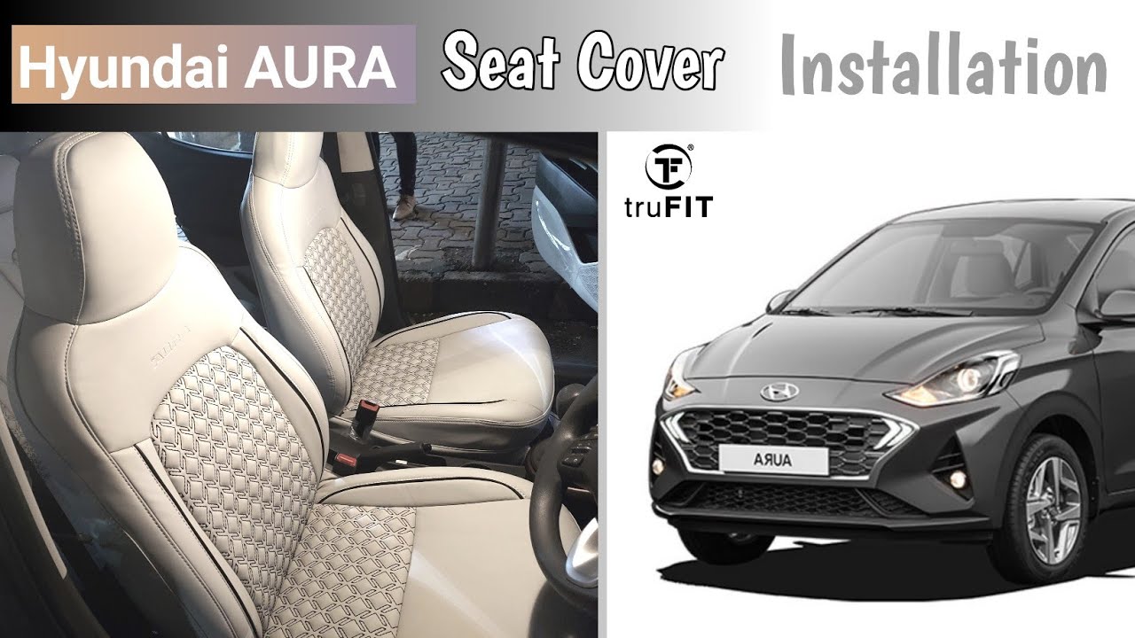 Hyundai AURA Seat Cover Installation From truFIT Bucket Fitting Seat Cover Manufacturer