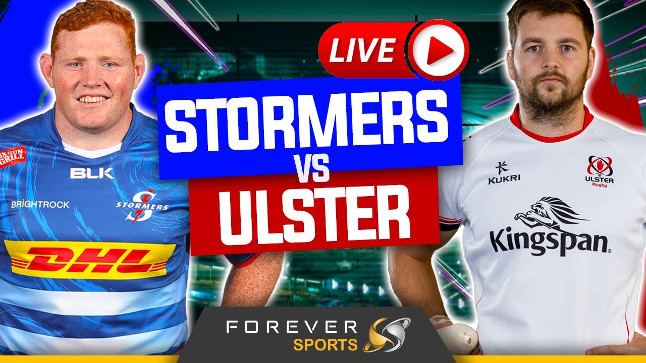STORMERS VS ULSTER LIVE! URC Watchalong Forever Rugby