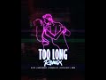 DJ Esi - Too Long (King George, Youngn Lipz, Pistol Pete & Enzo)