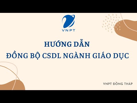 Video [ Đồng bộ CSDL ngành giáo dục - VnEdu ] - 03. Thông... - youtube