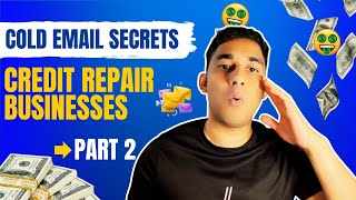 How to Generate More Credit Repair Leads with Cold Email Outreach (Part 2)